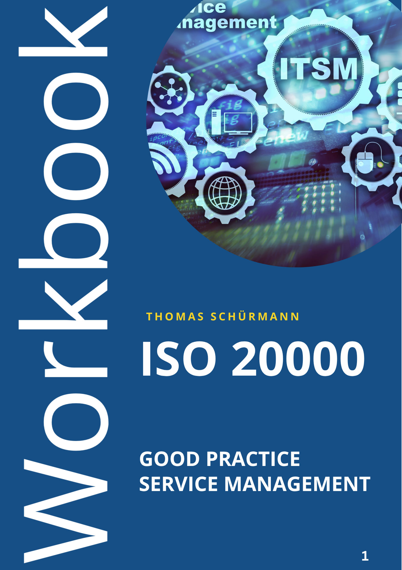 Workbook ISO 20000 - Good Practice Service Management